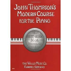  John Thompsons Modern Course for the Piano   First Grade 