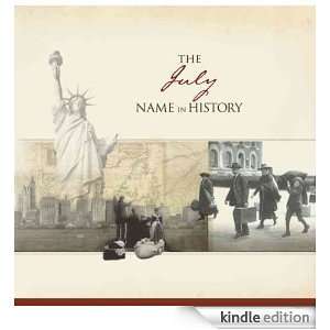 The July Name in History Ancestry  Kindle Store