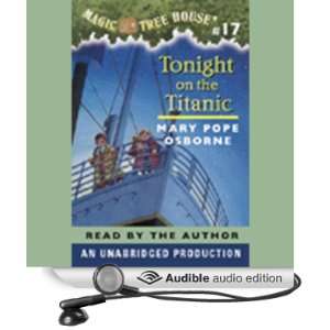  Magic Tree House, Book 17 Tonight on the Titanic (Audible 