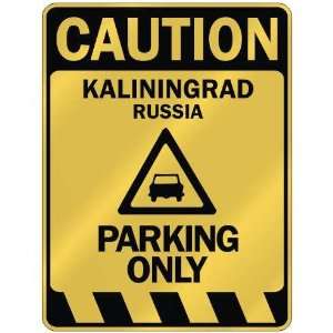   CAUTION KALININGRAD PARKING ONLY  PARKING SIGN RUSSIA 