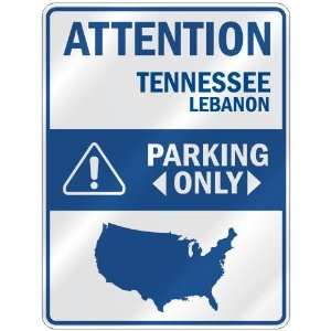ATTENTION  LEBANON PARKING ONLY  PARKING SIGN USA CITY TENNESSEE