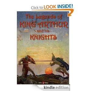 The Legends Of King Arthur And His Knights (Annotated) James Knowles 