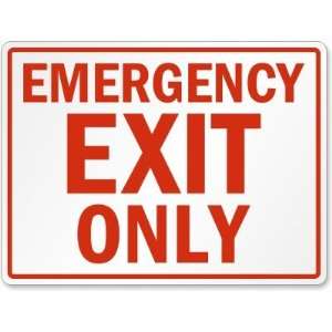  Emergency Exit Only High Intensity Grade Sign, 24 x 18 