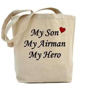  My Son, My Airman, My Hero Military Tote Bag by  