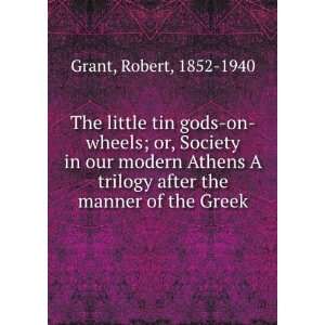   Athens A trilogy after the manner of the Greek. Robert Grant Books