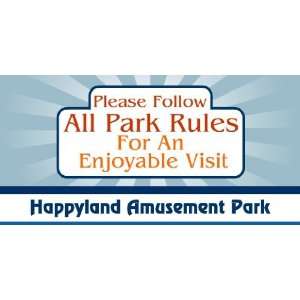   Please Follow All Park Rules For An Enjoyable Visi 
