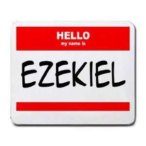  HELLO my name is EZEKIEL Mousepad