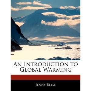  An Introduction to Global Warming (9781170680841) Jenny 