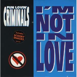  Im Not In Love Fun Lovin Criminals Music