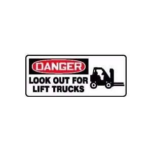  DANGER LOOK OUT FOR LIFT TRUCKS (W/GRAPHIC) 7 x 17 