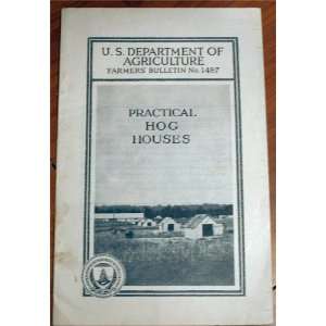  Practical Hog Houses (U.S. Department of Agriculture 
