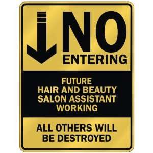 NO ENTERING FUTURE HAIR AND BEAUTY SALON ASSISTANT WORKING  PARKING 
