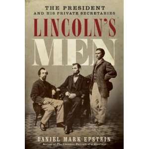   Lincolns Men The President and His Private Secretaries  N/A  Books