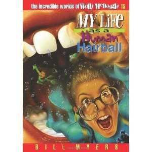  My Life as a Human Hairball (The Incredible Worlds of 