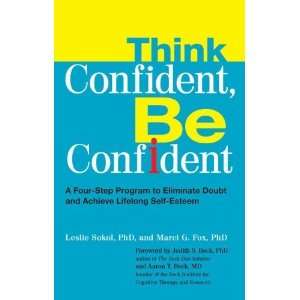  Think Confident, Be Confident A Four Step Program to 