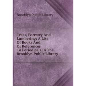   In The Brooklyn Public Library Brooklyn Public Library Books