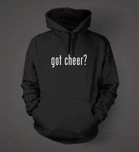 got cheer? Funny Hoodie Sweatshirt Hoody Colors  