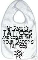 My Daddys tattoos are cooler than funny ink baby bib  