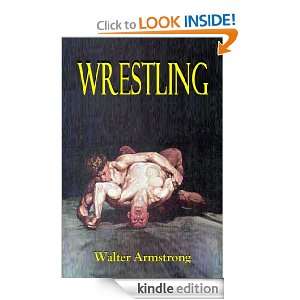 WRESTLING Walter Armstrong, Jack Wannop, T. Thompson  