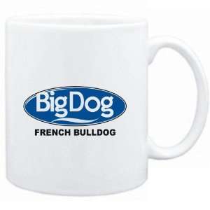 Mug White  BIG DOG  French Bulldog  Dogs  Sports 
