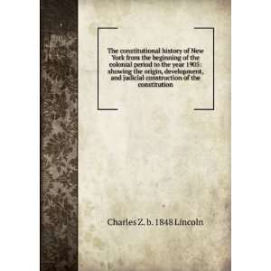 constitutional history of New York from the beginning of the colonial 