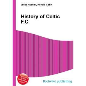  History of Celtic F.C. Ronald Cohn Jesse Russell Books