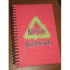  I Recycle Boyfriend Spiral Notepad 
