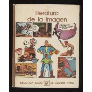  LITERATURA DE LA IMAGEN Roman Gubern Books