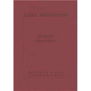  La pensÃ©e conservatrice (French Edition) (9782912771292 