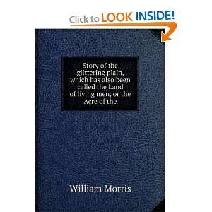   the Land of living men, or the Acre of the William Morris Books