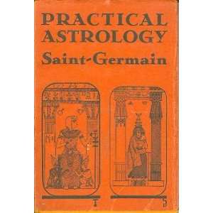  Practical astrology; A simple method of casting horoscopes 