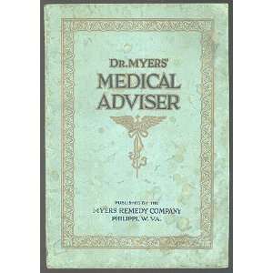  Dr. Myers medical adviser Written for the use of the 