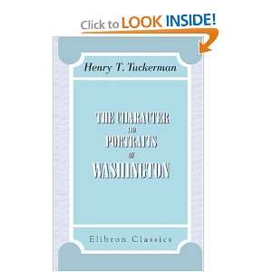  The Character and Portraits of Washington (9780543851444 