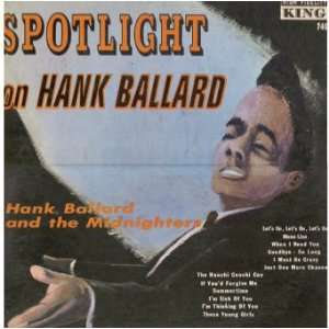  Spotlight on Hank Ballard 12vinyl Hank Ballard and the 