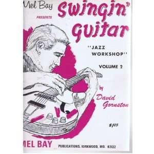  Mel Bay presents swingin guitar jazz workshop, vol. 2 