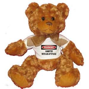  Warning Hamster with an attitude Plush Teddy Bear with 
