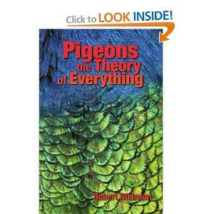  Pigeons the Theory of Everything (9781436316064) Robert 