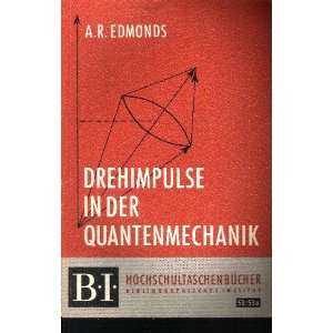  Drehimpulse in der Quantenmechanik. A. R. Edmonds Books