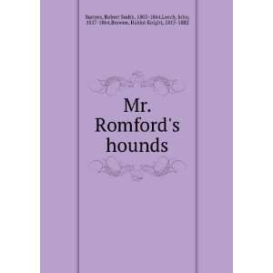  Mr. Romfords hounds Robert Smith, 1805 1864,Leech, John 