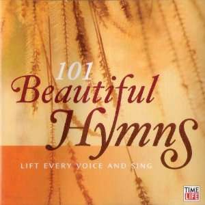  101 Beautiful Hymms Lift Every Voice and Sing (TIME LIFE) Music