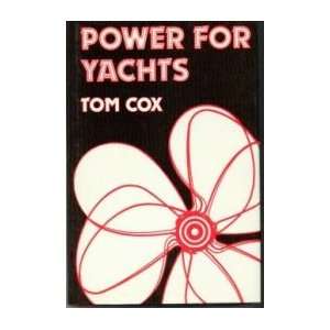  Power for yachts (9780540071364) Tom Cox Books