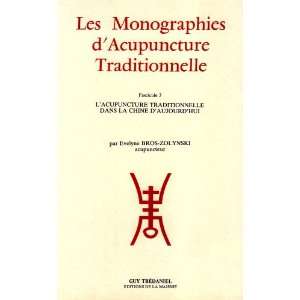  Monographies dacupuncture traditionnelle, volume 3 