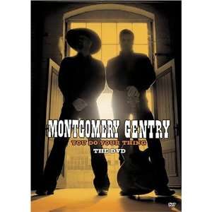  Montgomery Gentry You Do Your Thing Montgomery Gentry 