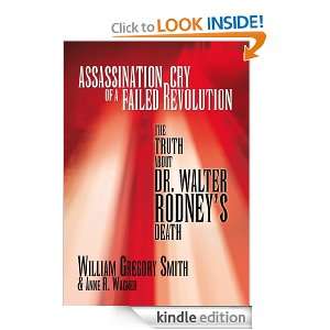   Cry of a Failed Revolution The Truth About Dr. Walter Rodneys Death