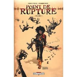   rupture, Tome 1 (French Edition) (9782756017778) Carlos Trillo Books