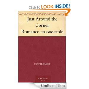 Just Around the Corner Romance en casserole Fannie Hurst  