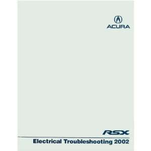    2002 ACURA RSX Electrical Troubleshooting Manual Automotive