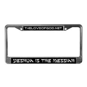  Yeshua Is The Messiah Religion License Plate Frame by 