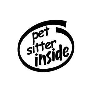 Pet Sitter Inside Vinyl Graphic Sticker Decal