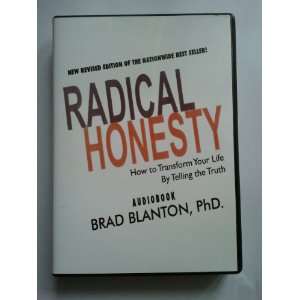   How to Transform Your Life By Telling the Truth Brad Blanton Books